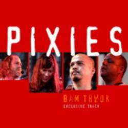 The Pixies : Bam Thwok